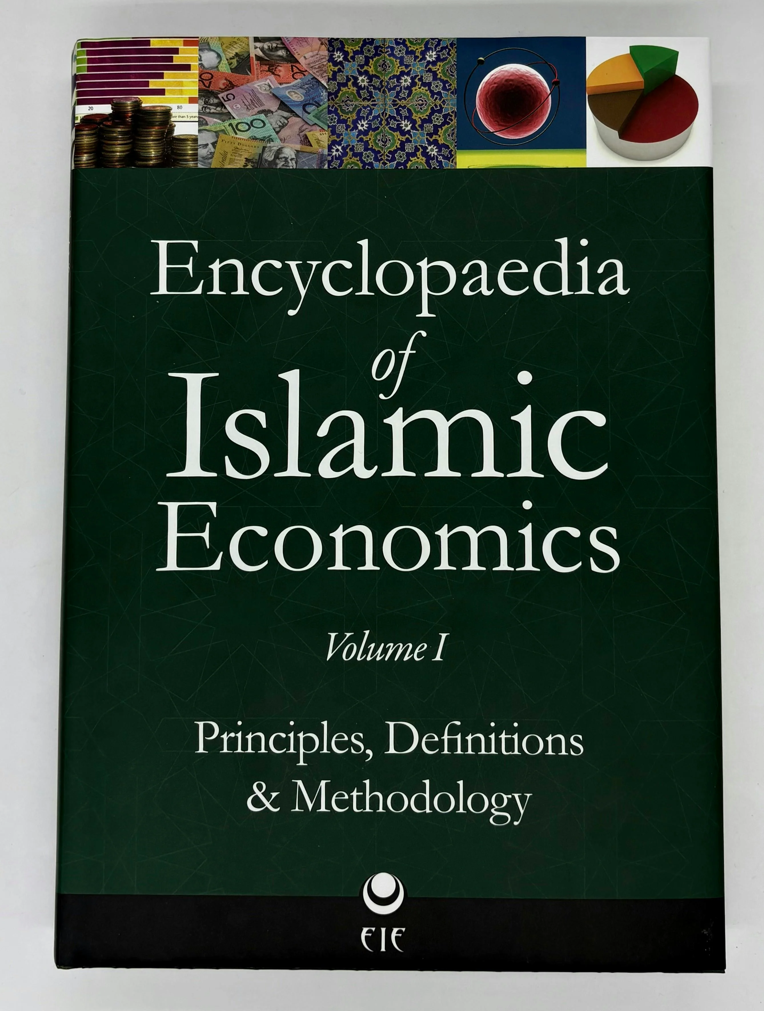 Encyclopaedia of Islamic Economics: Principles, Definitions and Methodology