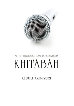 Khitabah: An Introduction to Oratory