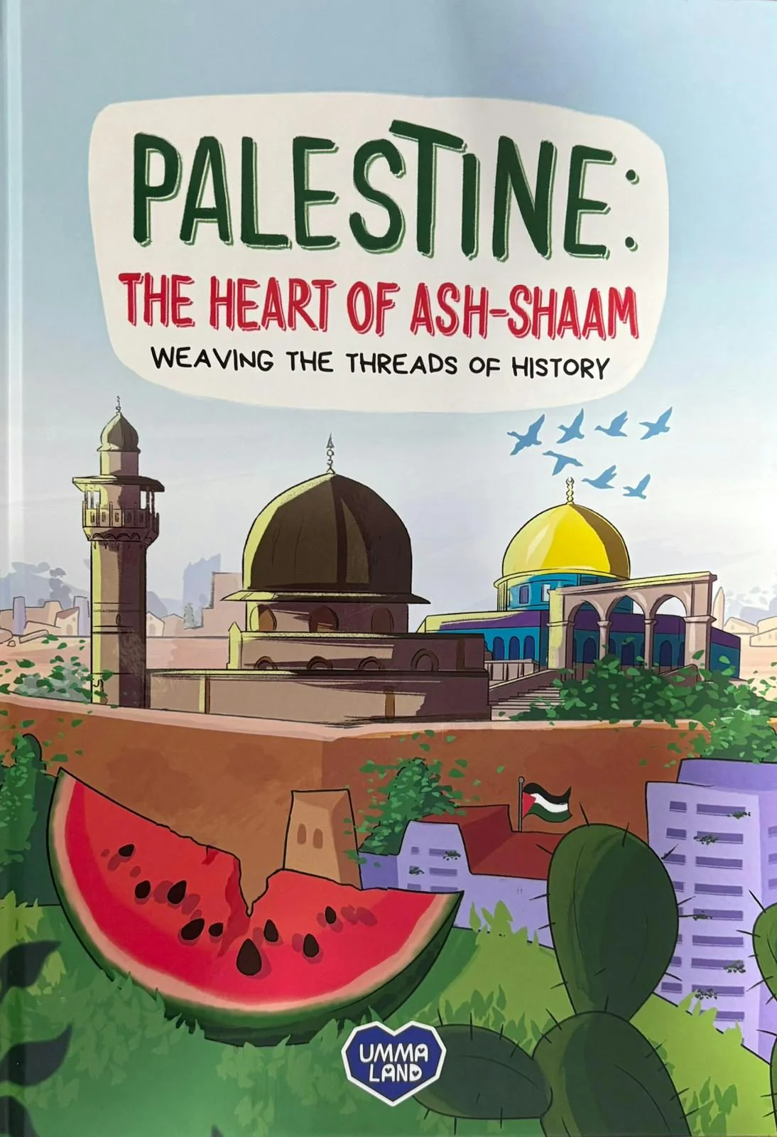 Palestine:The heart of Ash-shaam