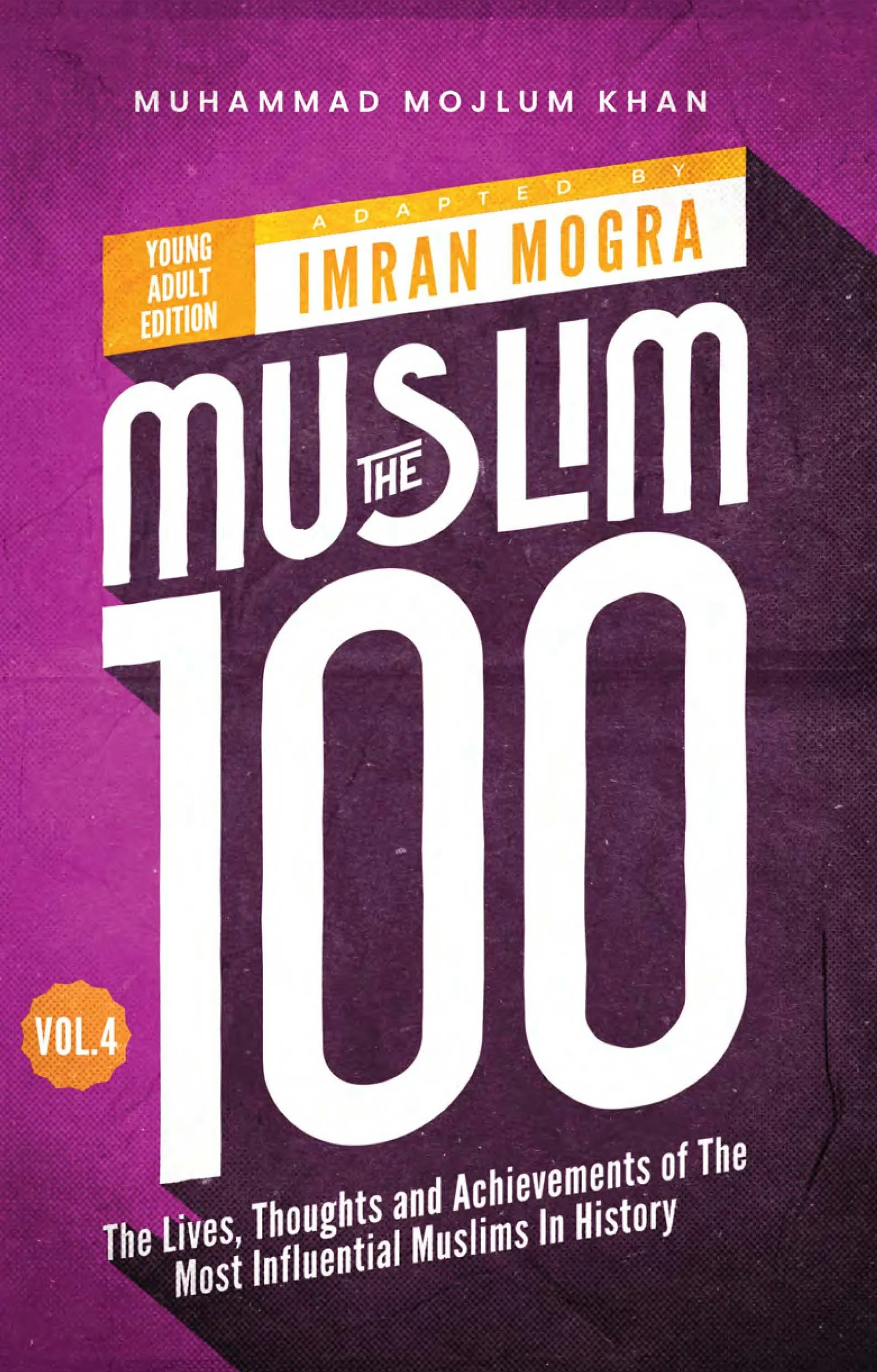 The Muslim 100 (YA Ed) Vol.4